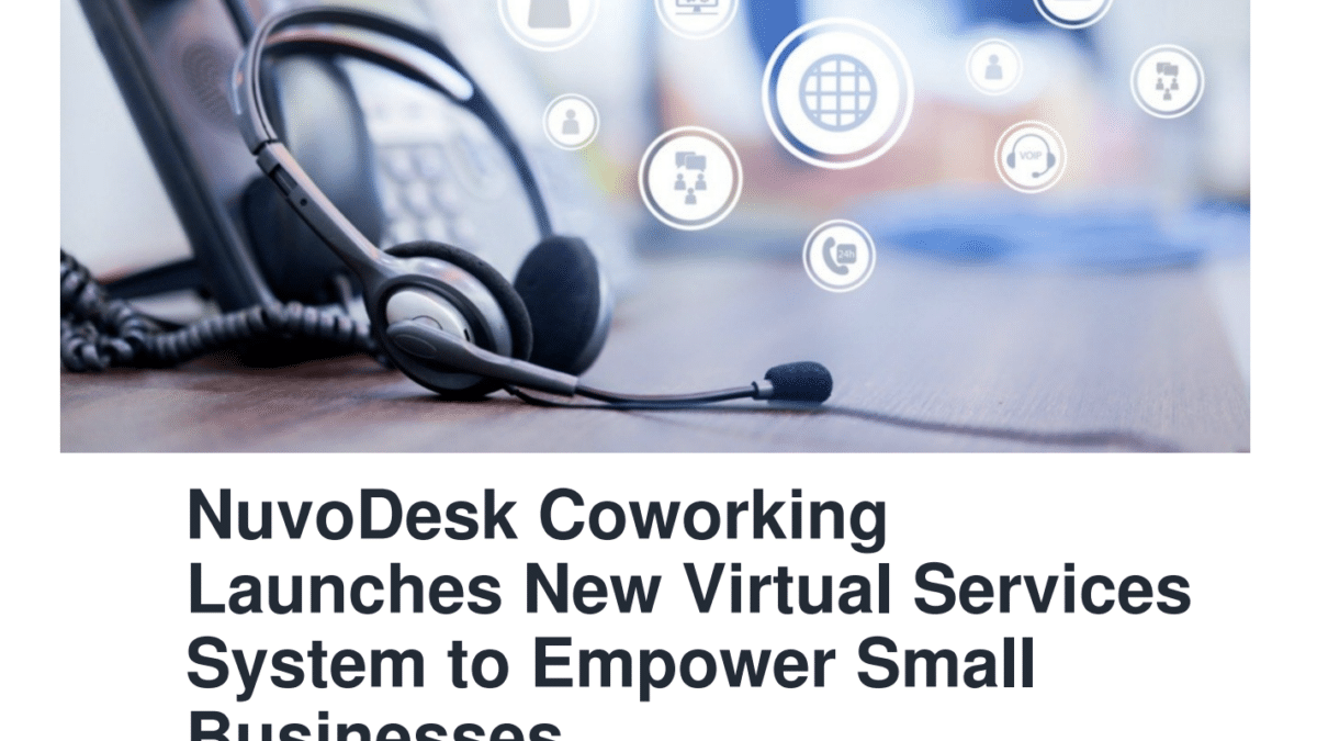 press release: NuvoDesk Coworking Launches New Virtual Services System to Empower Small Businesses